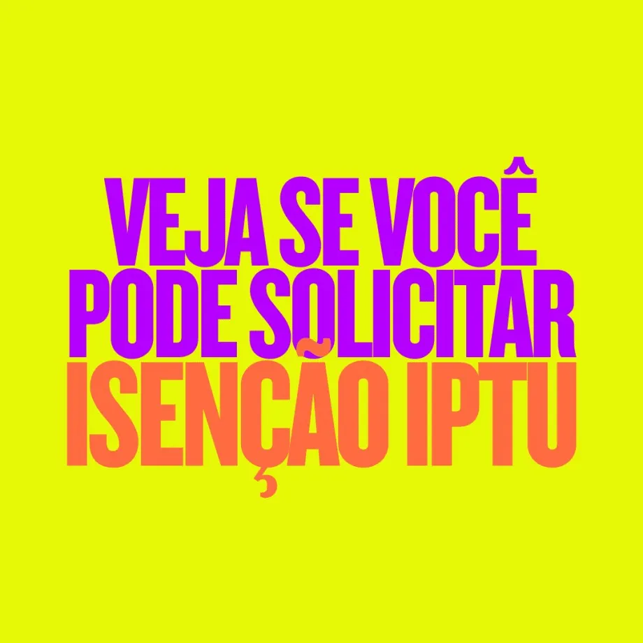 Isenção IPTU: Veja quem tem direito e o prazo para solicitação