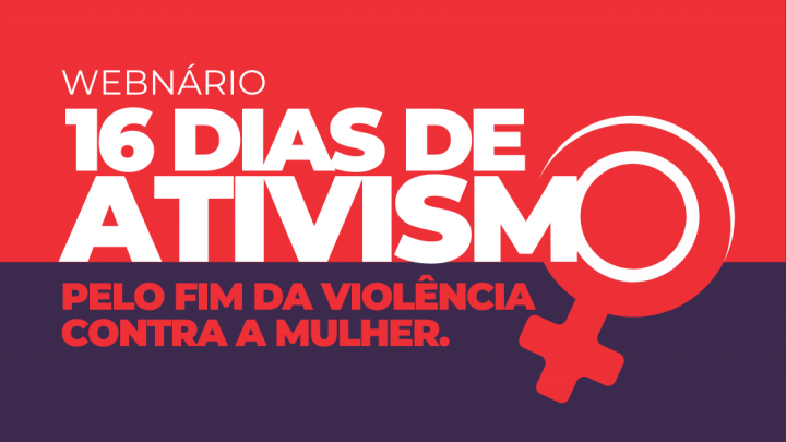 Cancelado “webnário” que seria apresentado hoje (01) sobre Mobilização para o Fim da Violência contra as Mulheres