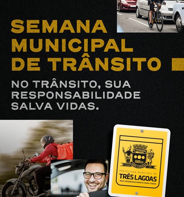 15ª Semana Nacional de Trânsito em Três Lagoas terá lives pelo Instagram e fixação de cartazes e faixas pela cidade