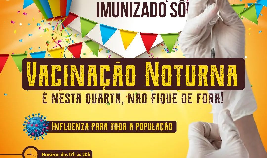 Saúde realiza ‘Vacinação Noturna’ contra Influenza em Água Clara