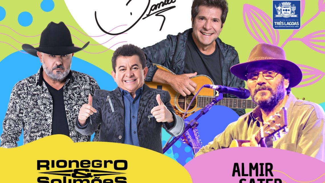 Daniel, Rio Negro e Solimões e Almir Sater confirmados na 32ª Edição da Festa do Folclore em Três Lagoas