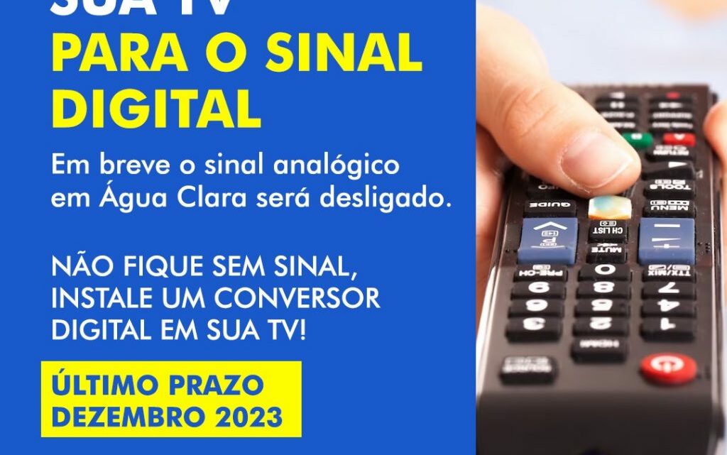 Água Clara rumo à modernidade, cidade está se adaptando ao sinal digital de TV