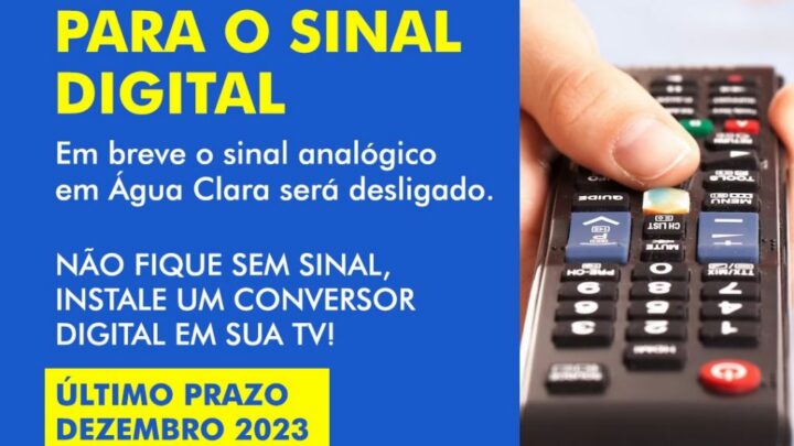 Água Clara rumo à modernidade, cidade está se adaptando ao sinal digital de TV