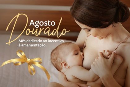 AGOSTO DOURADO – SMS divulga calendário de ações referente ao mês de incentivo à amamentação nas USFs de Três Lagoas