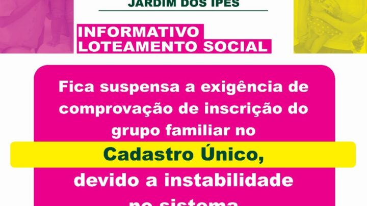 Prefeitura divulga mudanças no cadastro do loteamento social em Água Clara