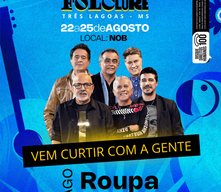 34ª Festa do Folclore de Três Lagoas começa hoje (22) com show do Roupa Nova