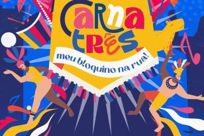 Diretoria de Cultura divulga atrações do CarnaTrês e prorroga o prazo para inscrições dos bloquinhos, confira